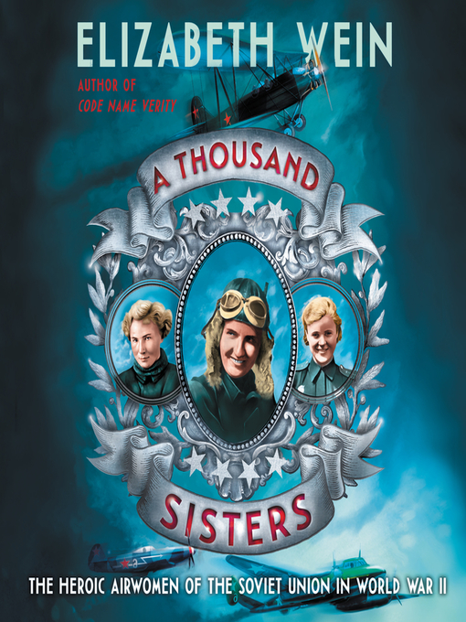Elizabeth Wein创作的A Thousand Sisters作品的详细信息 - 可供借阅